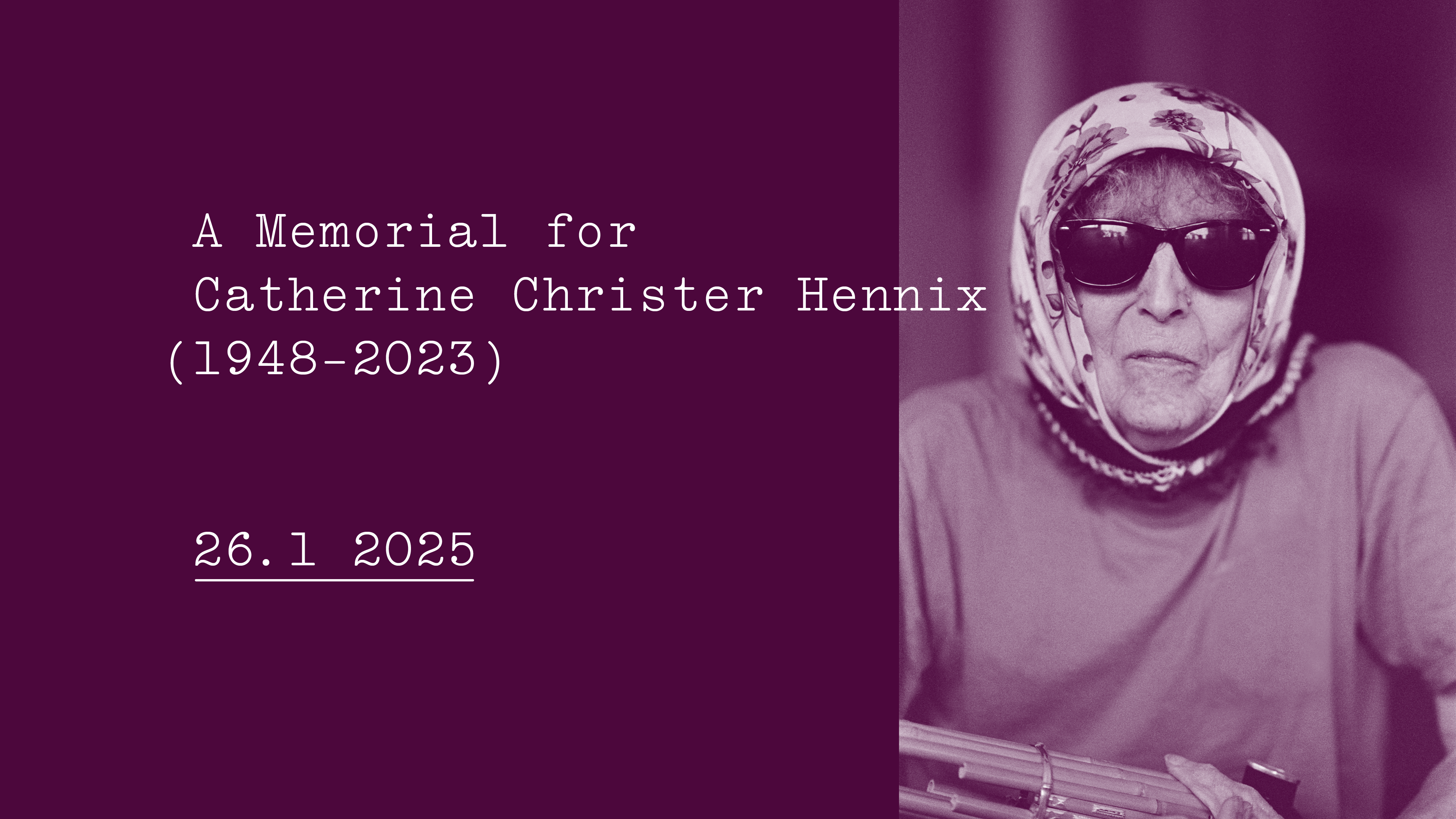 A Memorial for Catherine Christer Hennix (1948-2023)